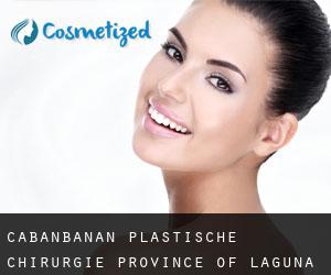 Cabanbanan plastische chirurgie (Province of Laguna, Calabarzon)