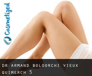 Dr Armand Boloorchi (Vieux-Quimerch) #5
