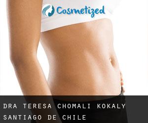 Dra. Teresa Chomali Kokaly (Santiago de Chile)