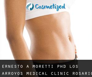 Ernesto A. MORETTI PhD. Los Arroyos Medical Clinic (Rosario)