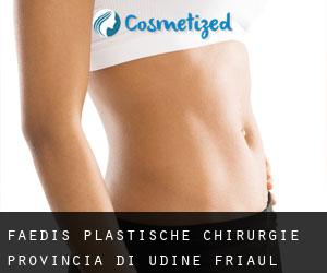 Faedis plastische chirurgie (Provincia di Udine, Friaul-Venetien)