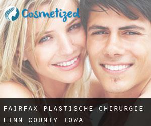 Fairfax plastische chirurgie (Linn County, Iowa)