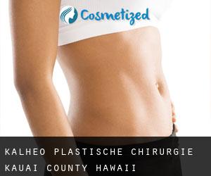 Kalāheo plastische chirurgie (Kauai County, Hawaii)