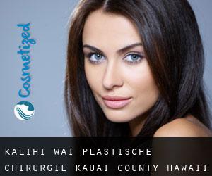 Kalihi Wai plastische chirurgie (Kauai County, Hawaii)