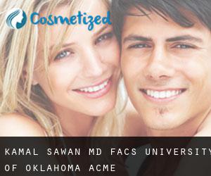 Kamal SAWAN MD, FACS. University of Oklahoma (Acme)