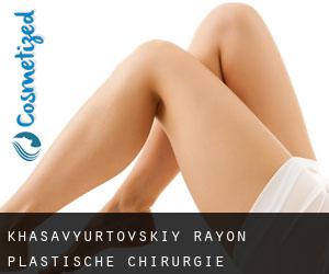 Khasavyurtovskiy Rayon plastische chirurgie