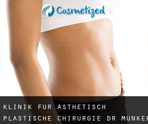 Klinik für Ästhetisch-Plastische Chirurgie Dr. Münker (S-Ost) #3