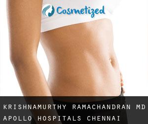Krishnamurthy RAMACHANDRAN MD. Apollo Hospitals Chennai (Tiruvottiyūr)