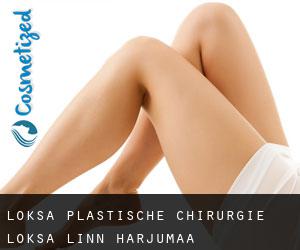 Loksa plastische chirurgie (Loksa linn, Harjumaa)