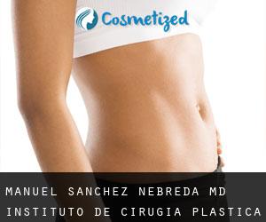 Manuel SANCHEZ NEBREDA MD. Instituto de Cirugia Plastica Estetica (Víznar)