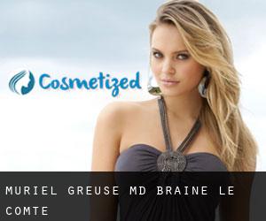 Muriel GREUSE MD. (Braine-le-Comte)