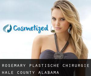 Rosemary plastische chirurgie (Hale County, Alabama)