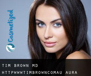 Tim BROWN MD. http://www.timbrown.com.au (Aura)