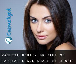 Vanessa BOUTIN BREBANT MD. Caritas Krankenhaus St. Josef (Straubing)