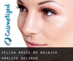 Velisa ARSIC MD. Bolnica Analife (Belgrad)